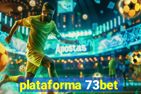 plataforma 73bet